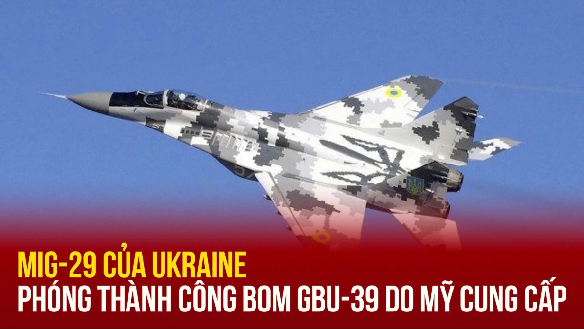 MiG-29 của Ukraine phóng thành công bom GBU-39 do Mỹ cung cấp