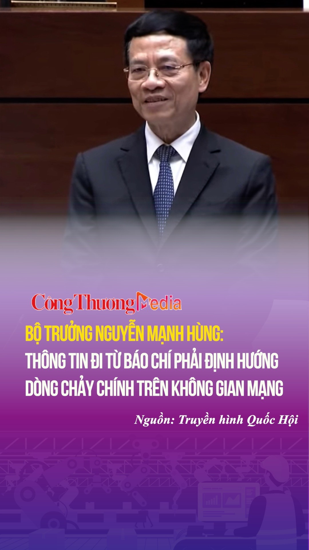 Bộ trưởng Nguyễn Mạnh Hùng: Thông tin đi từ báo chí phải định hướng dòng chảy chính trên không gian mạng