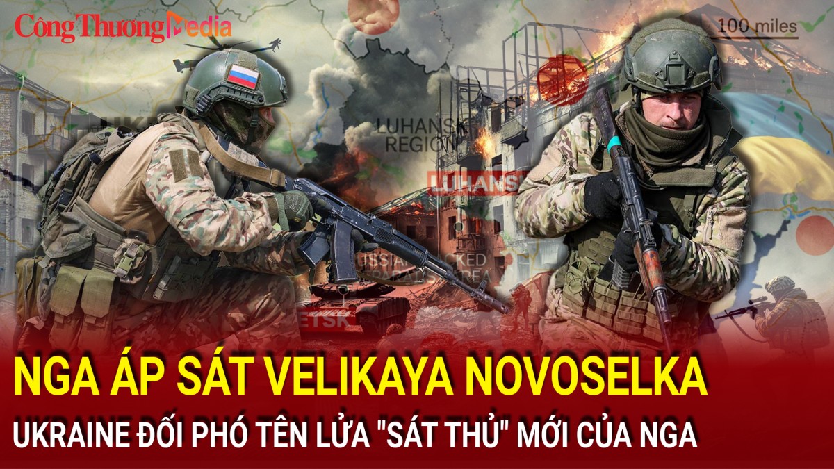 Chiến sự Nga-Ukraine tối 23/11: Nga áp sát Velikaya Novoselka; Ukraine đối phó tên lửa