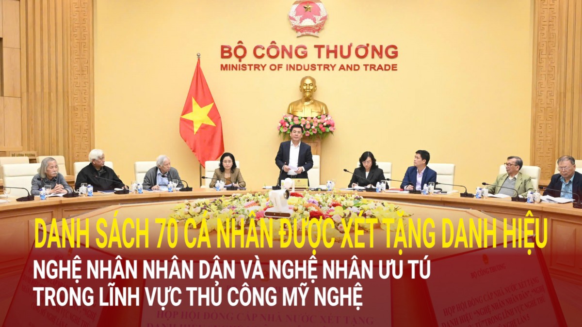 Danh sách 70 cá nhân được xét tặng danh hiệu Nghệ nhân nhân dân và Nghệ nhân ưu tú