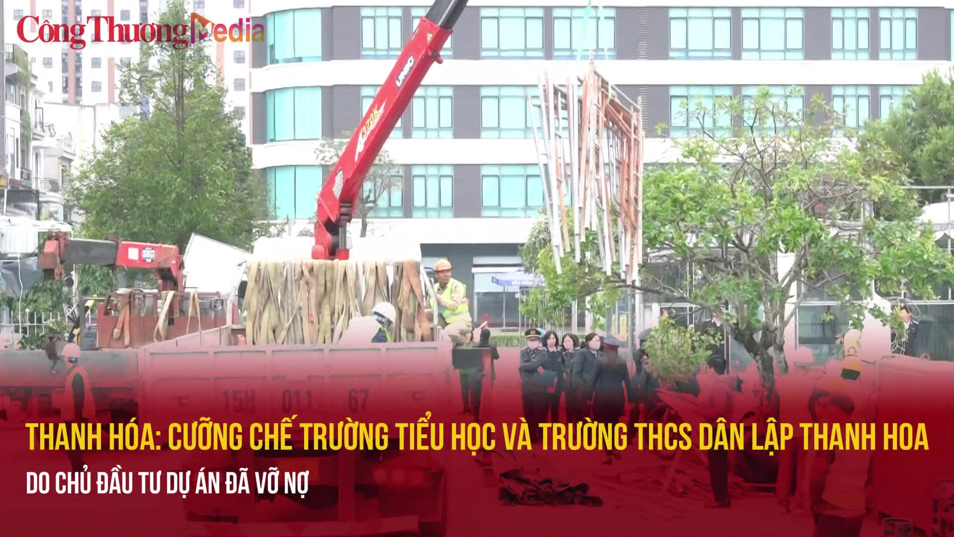 Thanh Hóa: Cưỡng chế Dự án Trường tiểu học và Trường THCS dân lập Thanh Hoa
