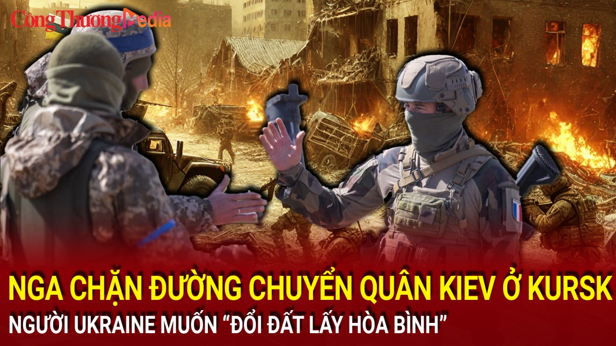 Chiến sự Nga-Ukraine tối 5/1: Nga chặn đường chuyển quân Kiev ở Kursk