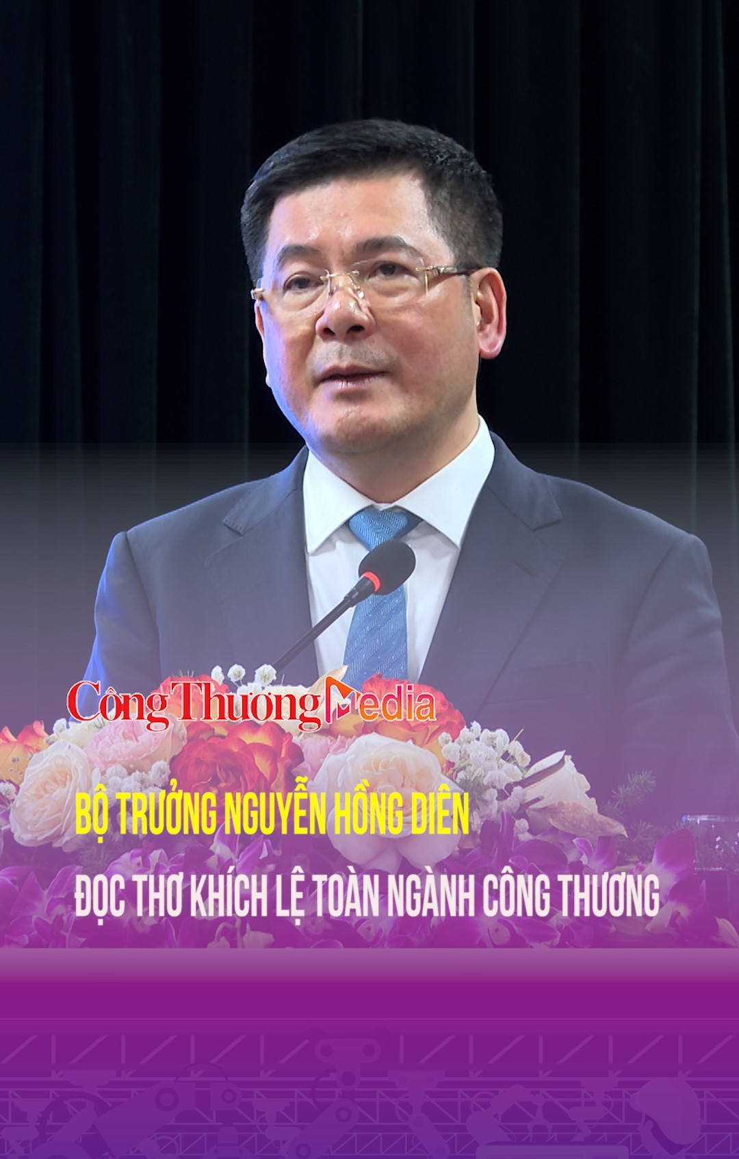 Bộ trưởng Nguyễn Hồng Diên đọc thơ khích lệ toàn ngành Công Thương