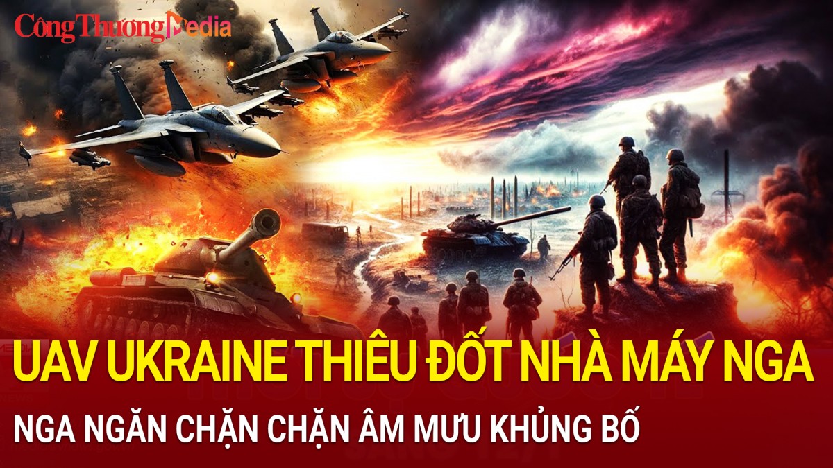 Chiến sự Nga-Ukraine sáng 15/1: UAV Ukraine thiêu đốt nhà máy Nga