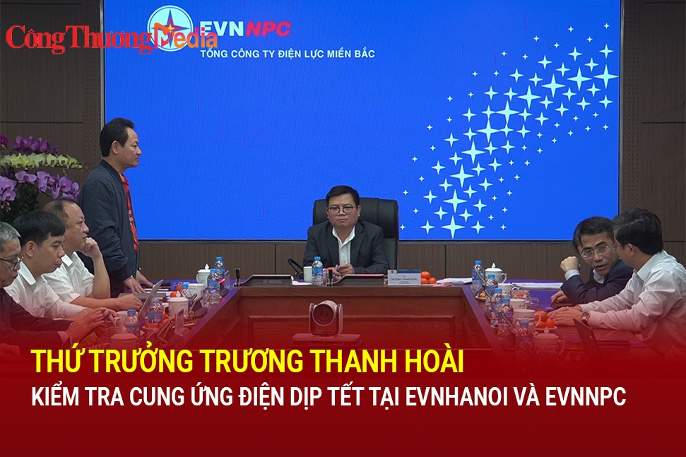 Thứ trưởng Trương Thanh Hoài kiểm tra cung ứng điện dịp Tết tại EVNHANOI và EVNNPC