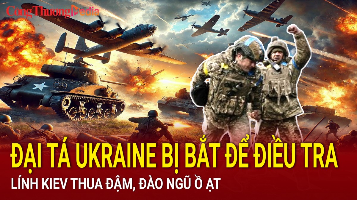 Chiến sự Nga-Ukraine sáng 26/1: Đại tá Ukraine bị bắt để điều tra