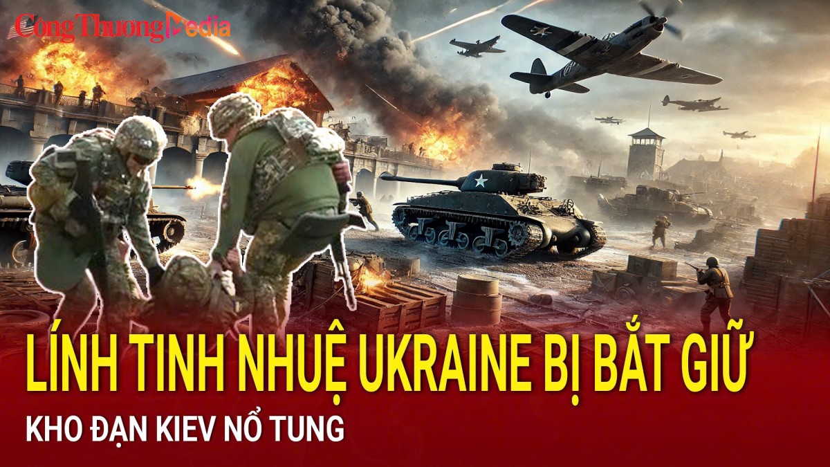 Chiến sự Nga-Ukraine sáng 10/2: Lính tinh nhuệ Ukraine bị bắt giữ