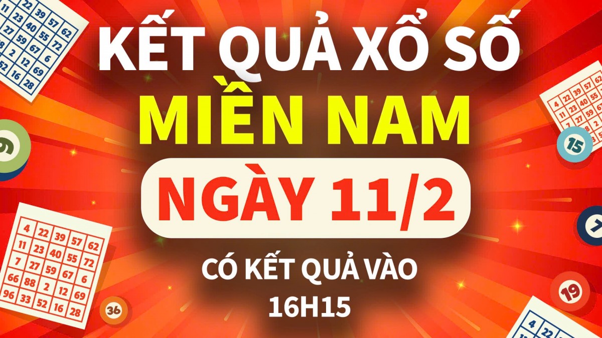 XSMN 11/2, trực tiếp Kết quả xổ số miền Nam hôm nay 11/2/2025