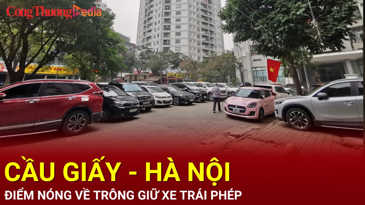 Cầu Giấy – Hà Nội: Điểm nóng về trông giữ xe không phép