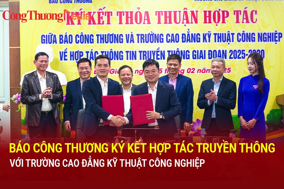 Báo Công Thương ký kết hợp tác truyền thông với Trường Cao đẳng Kỹ thuật Công nghiệp