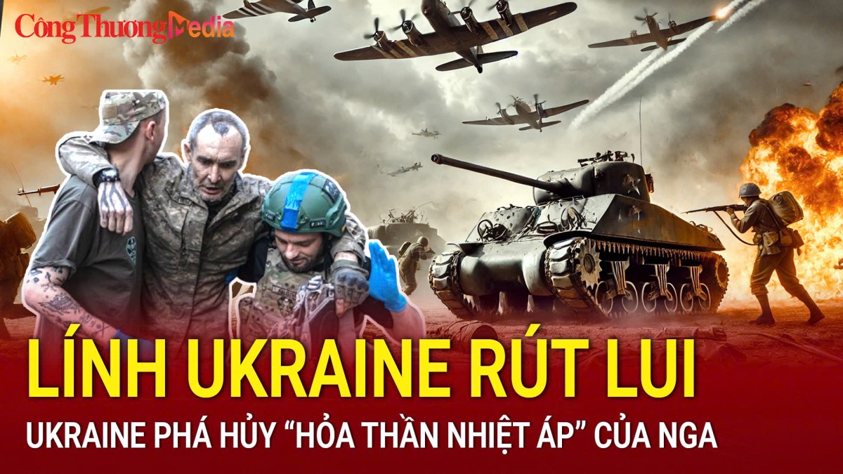 Chiến sự Nga-Ukraine sáng 22/2: Lính Ukraine rút lui khỏi Constantinople
