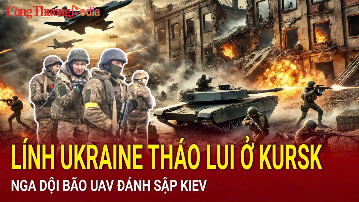 Chiến sự Nga-Ukraine trưa 26/2: Hàng loạt lính Ukraine tháo lui ở Kursk
