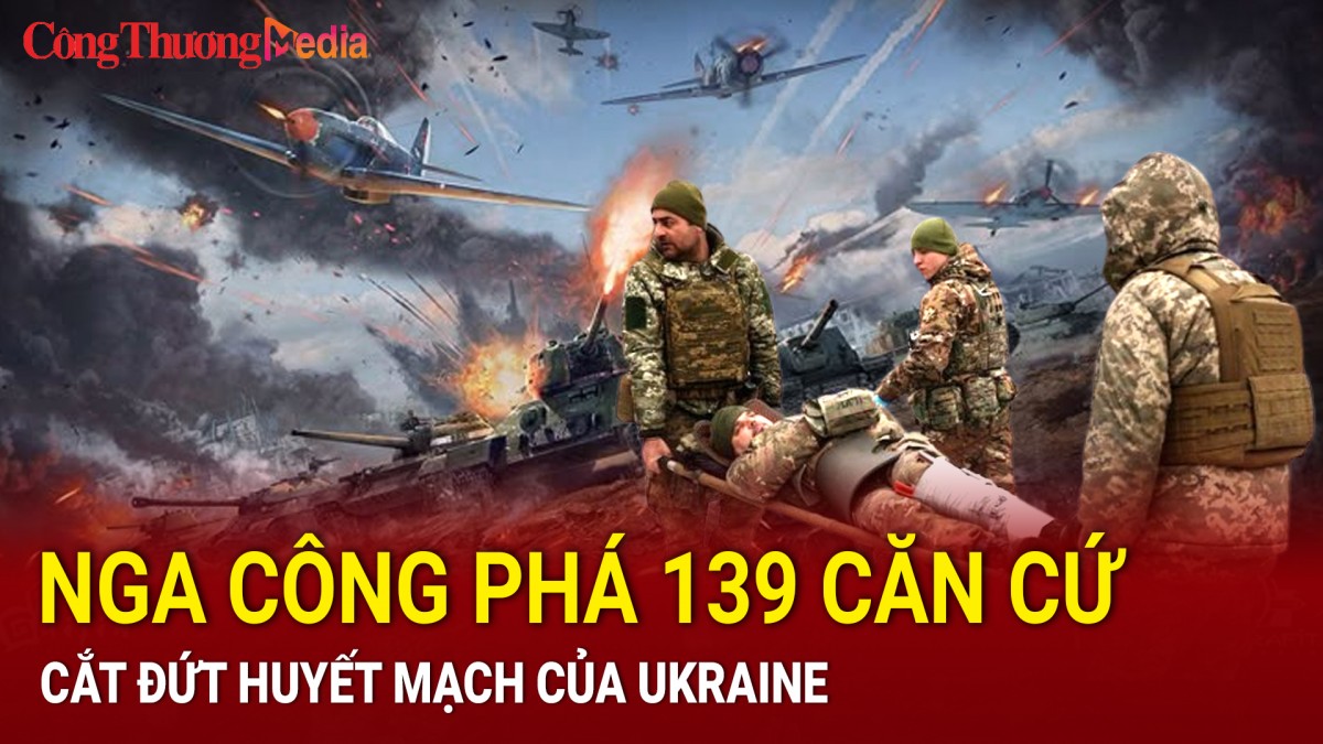 Chiến sự Nga-Ukraine chiều 27/2: Nga công phá 139 căn cứ