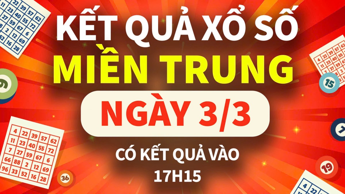 XSMT 3/3, xổ số miền Trung hôm nay 3/3, XSMT thứ Hai KQXSMT ngày 3/3/2025