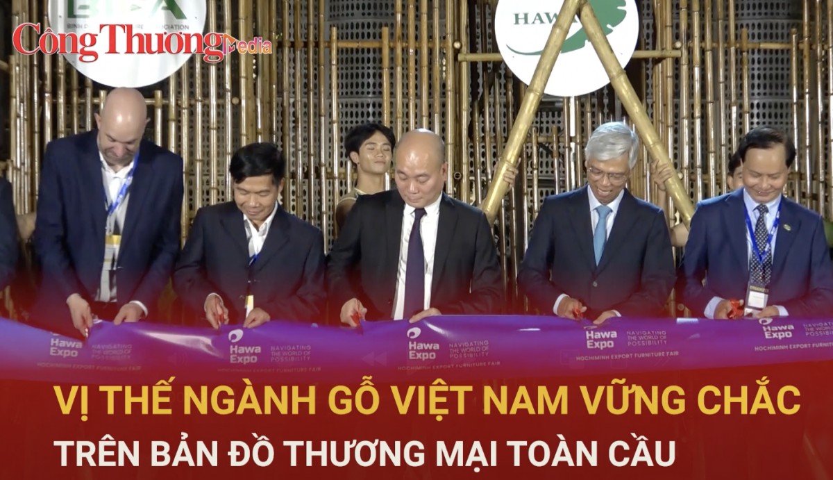 Vị thế ngành gỗ Việt Nam vững chắc trên bản đồ thương mại toàn cầu