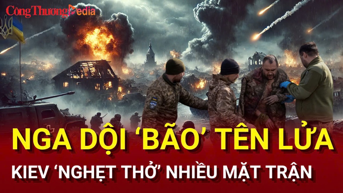 Chiến sự Nga-Ukraine tối 7/3: Nga trút bão lửa vào Ukraine