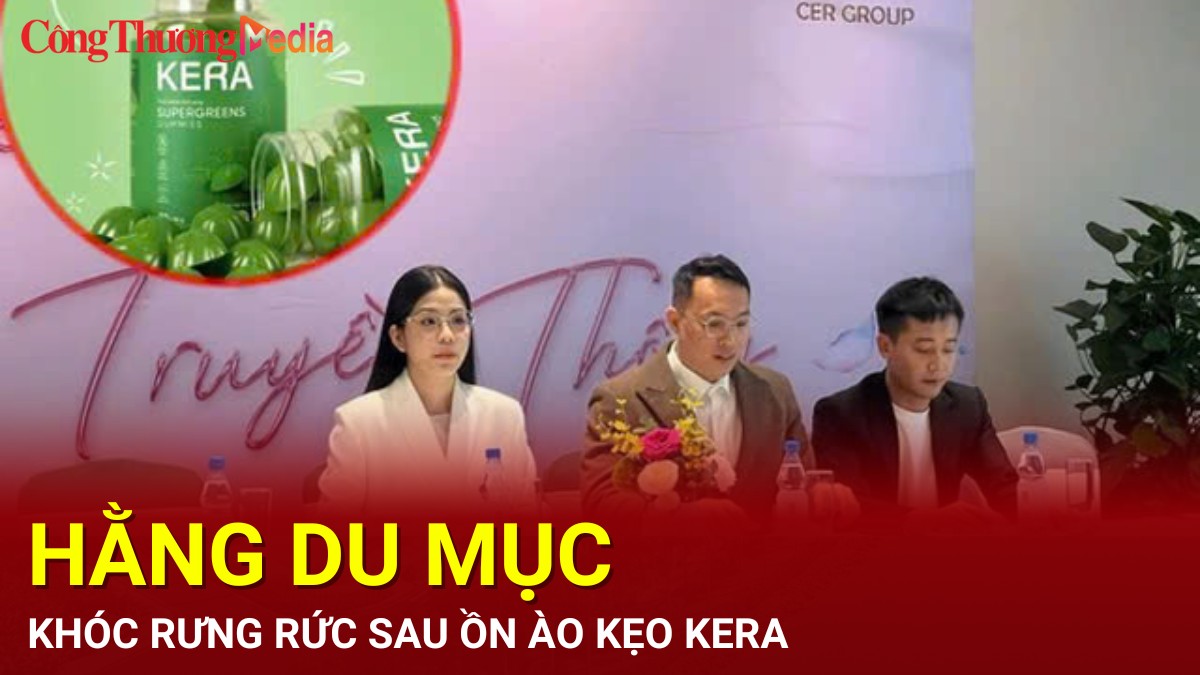 Hằng Du Mục khóc rưng rức sau ồn ào kẹo Kera