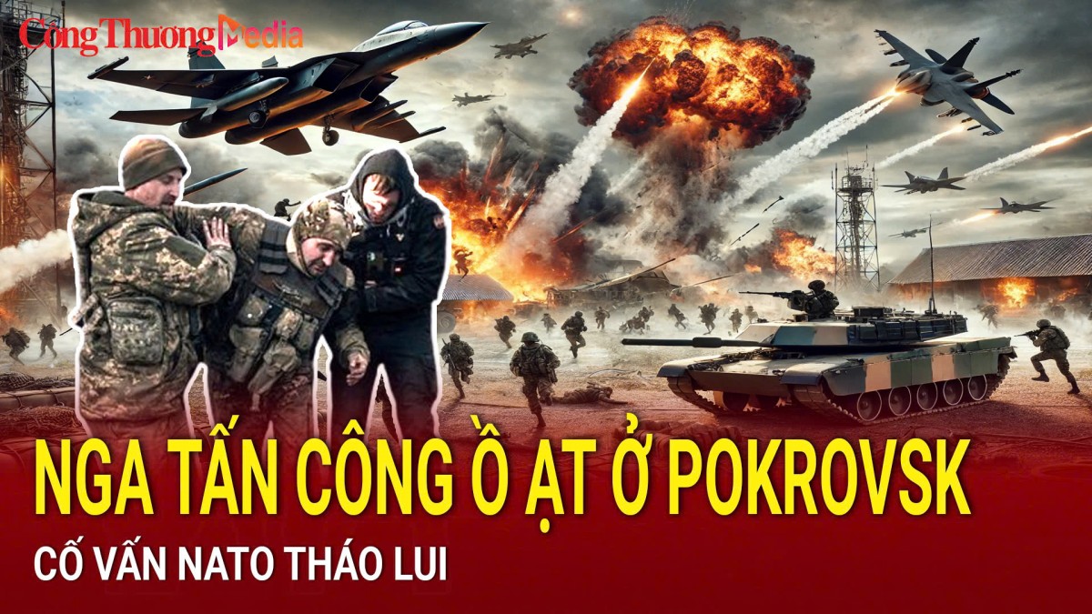 Chiến sự Nga-Ukraine sáng 15/3: Nga tấn công ồ ạt ở Pokrovsk
