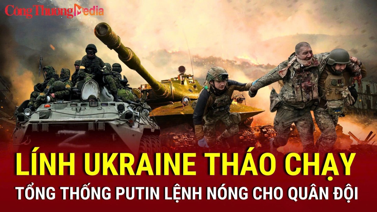 Chiến sự Nga-Ukraine chiều 19/3: Lính Ukraine tháo chạy khỏi Donetsk