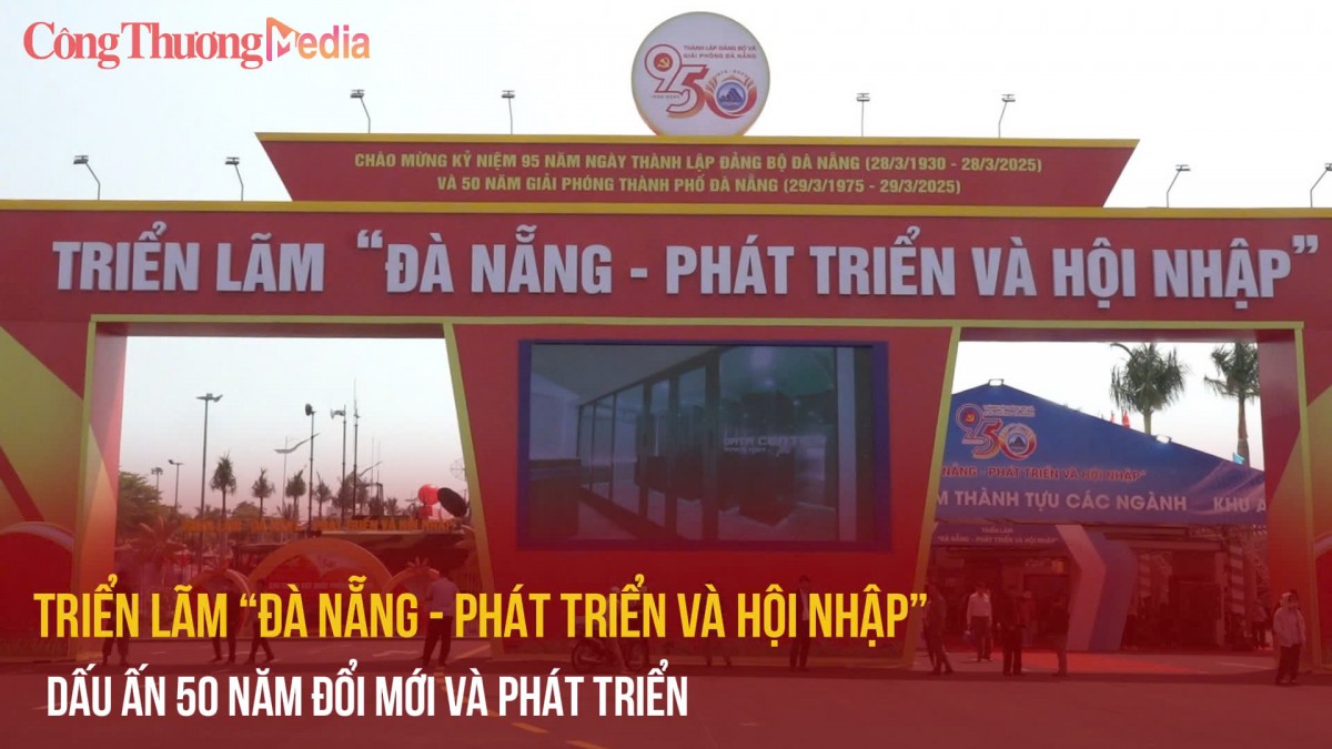 Triển lãm “Đà Nẵng - Phát triển và hội nhập” - Dấu ấn 50 năm đổi mới và phát triển