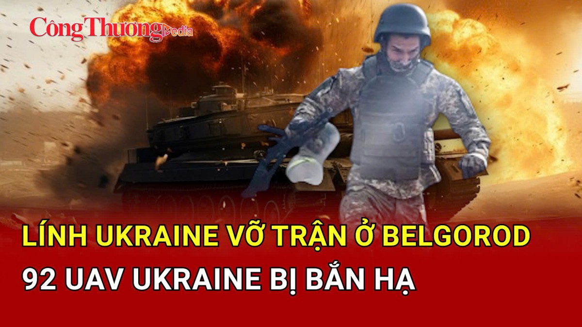 Chiến sự Nga-Ukraine tối 26/3: Lính Ukraine vỡ trận ở Belgorod