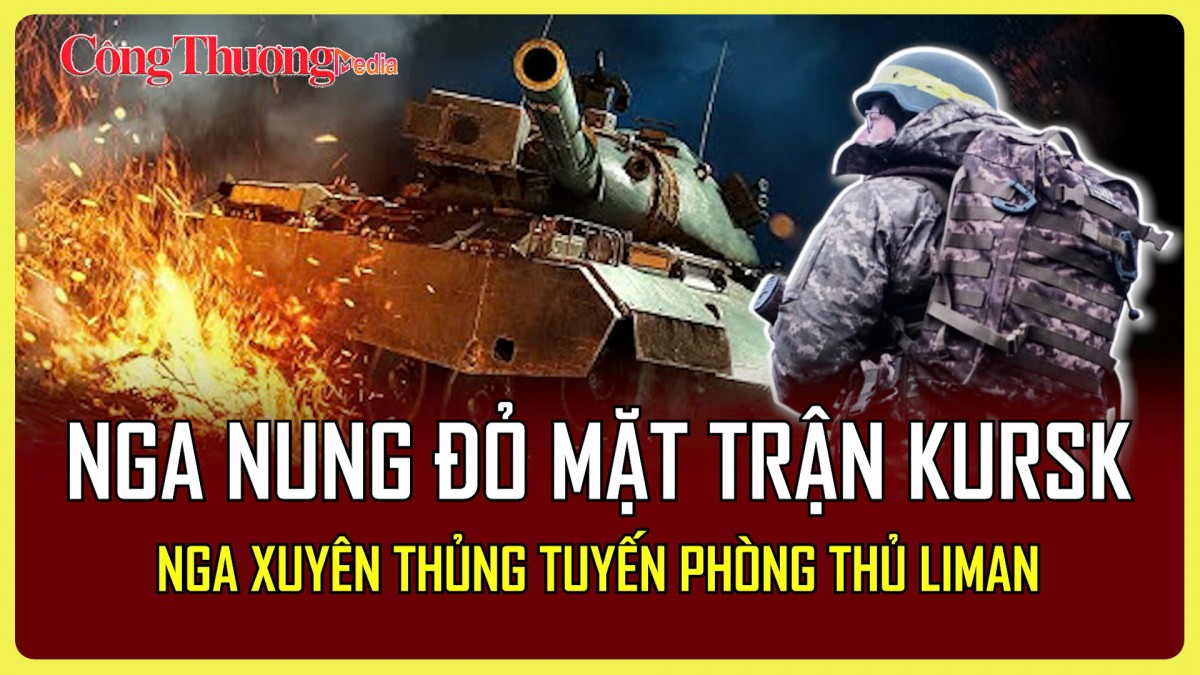 Chiến sự Nga-Ukraine tối 18/4: Nga 'nung đỏ' mặt trận Kursk