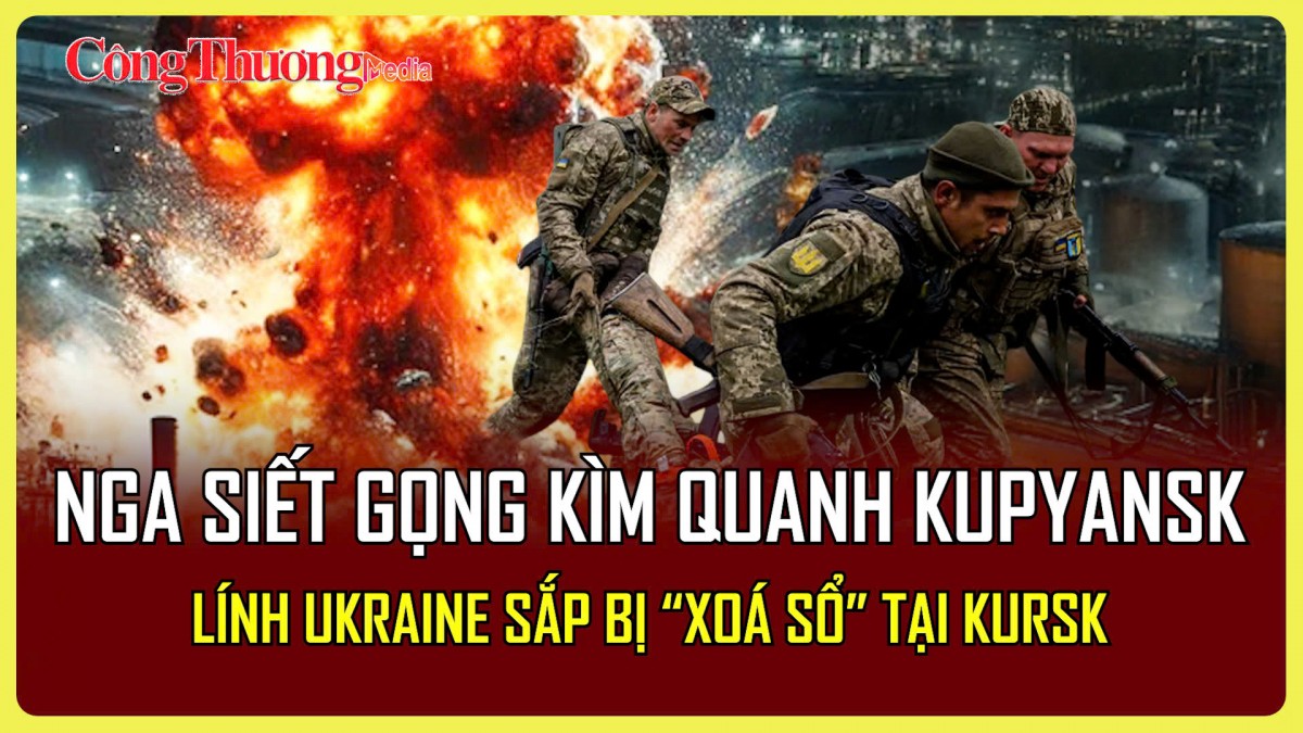 Chiến sự Nga-Ukraine tối 20/4: Nga siết gọng kìm quanh Kupyansk