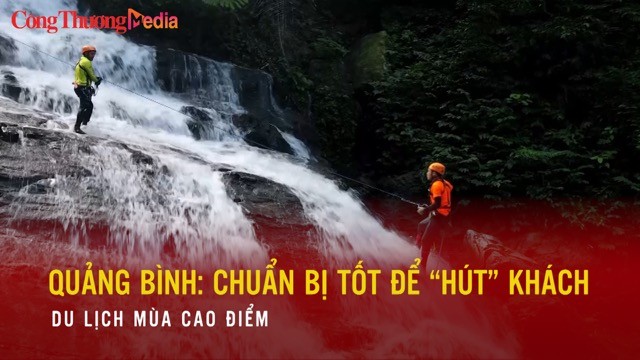 Quảng Bình: Chuẩn bị tốt để “hút” khách du lịch mùa cao điểm