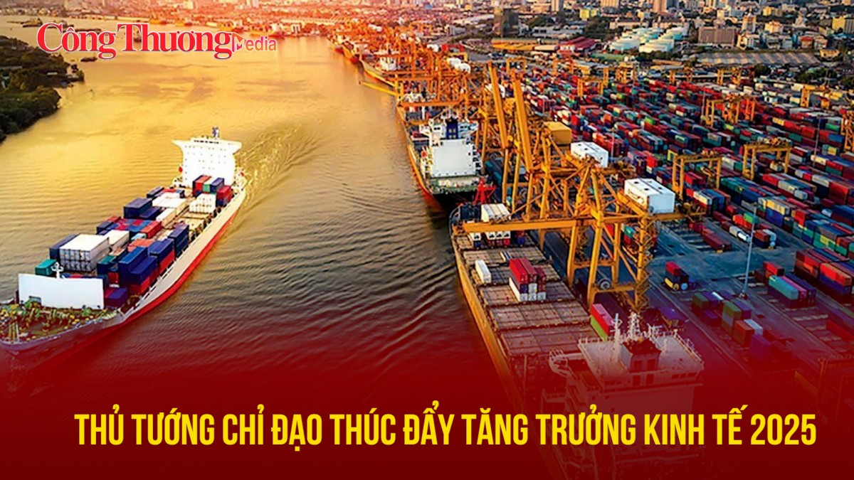 Thủ tướng chỉ đạo thúc đẩy tăng trưởng kinh tế 2025