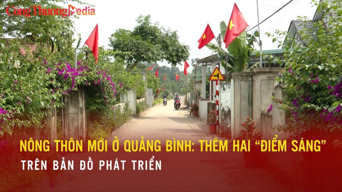 Nông thôn mới ở Quảng Bình: Thêm hai 'điểm sáng' trên bản đồ phát triển