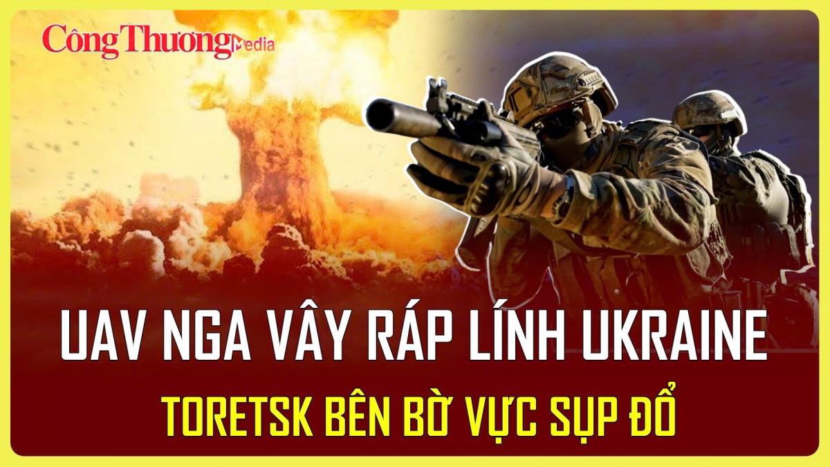 Chiến sự Nga-Ukraine tối 25/4: UAV Nga vây ráp lính Ukraine