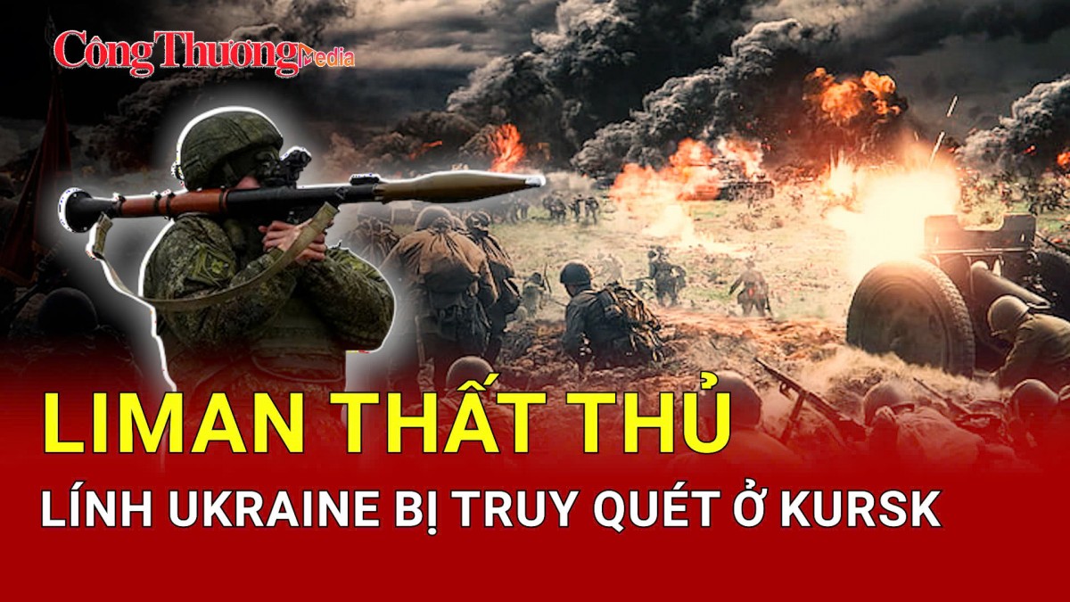 Chiến sự Nga-Ukraine tối 2/5: Nga truy quét tàn quân Ukraine tại Kursk
