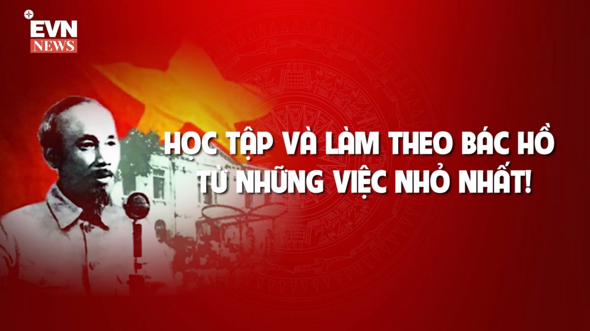 Học tập và làm theo Bác Hồ từ những việc nhỏ nhất!