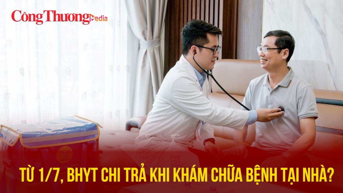 Từ 1/7, BHYT chi trả khi khám chữa bệnh tại nhà?