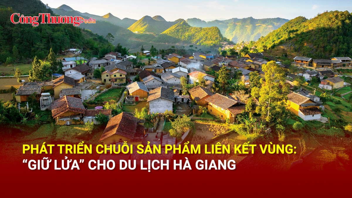 Phát triển chuỗi sản phẩm liên kết vùng: 'Giữ lửa' cho du lịch Hà Giang