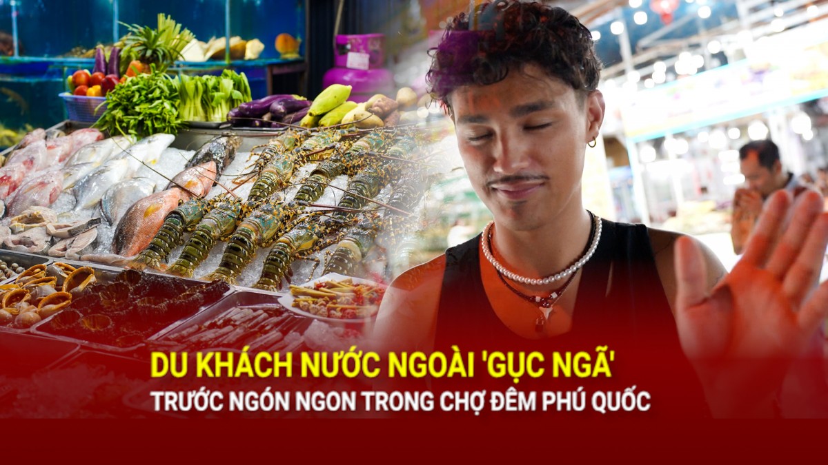 Du khách quốc tế bị 'níu chân' trước món ngon trong chợ đêm Phú Quốc