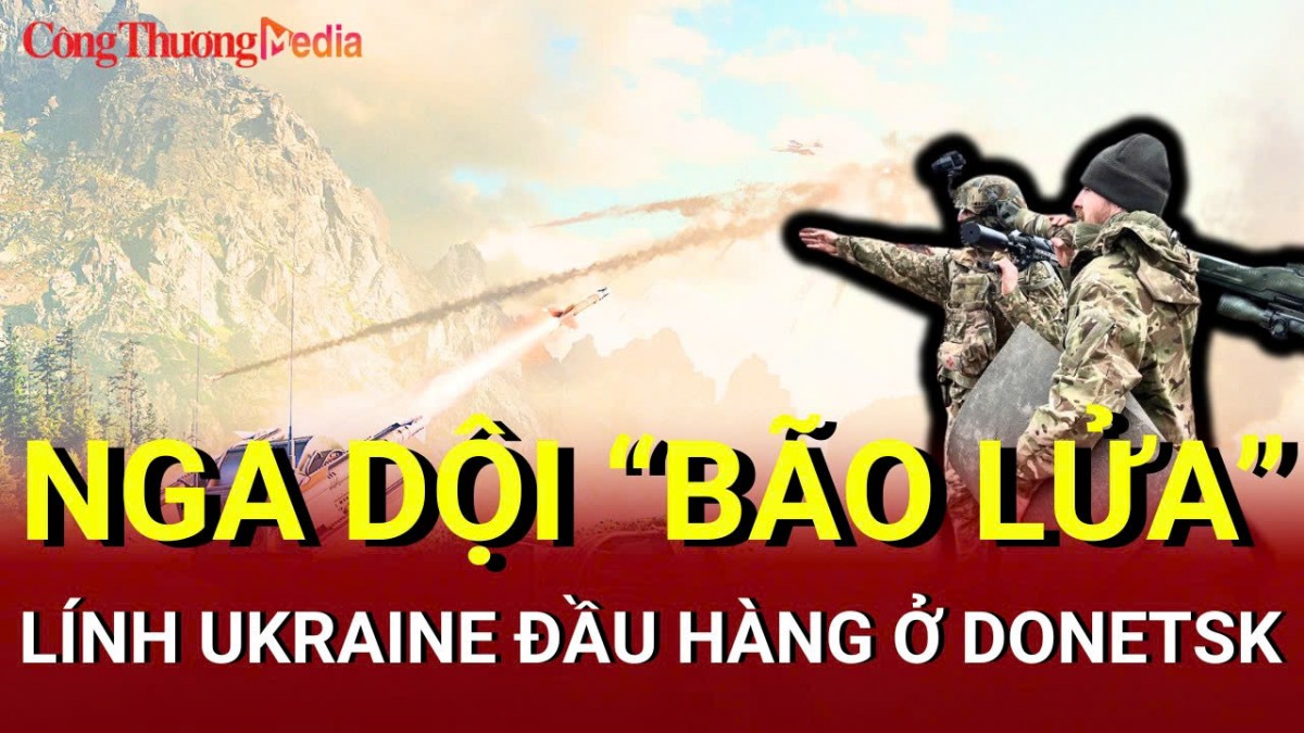 Chiến sự Nga-Ukraine tối 5/6: Nga dội 'bão lửa' xuống Kherson