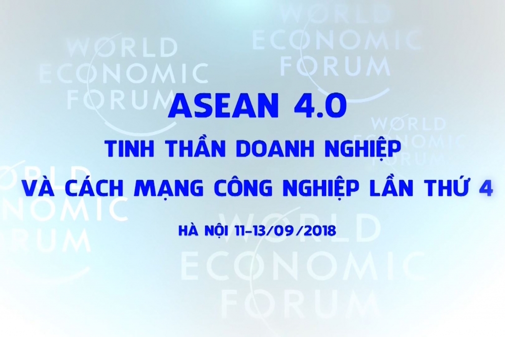WEF ASEAN - Hoạt động đối ngoại đa phương lớn nhất trong năm