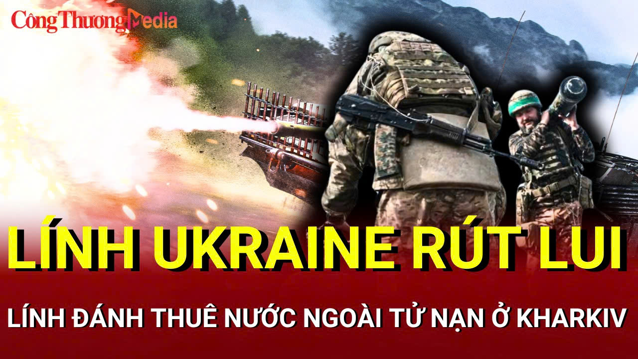 Chiến sự Nga - Ukraine sáng 12/6: Lính Ukraine rút lui ở hướng Dnieper