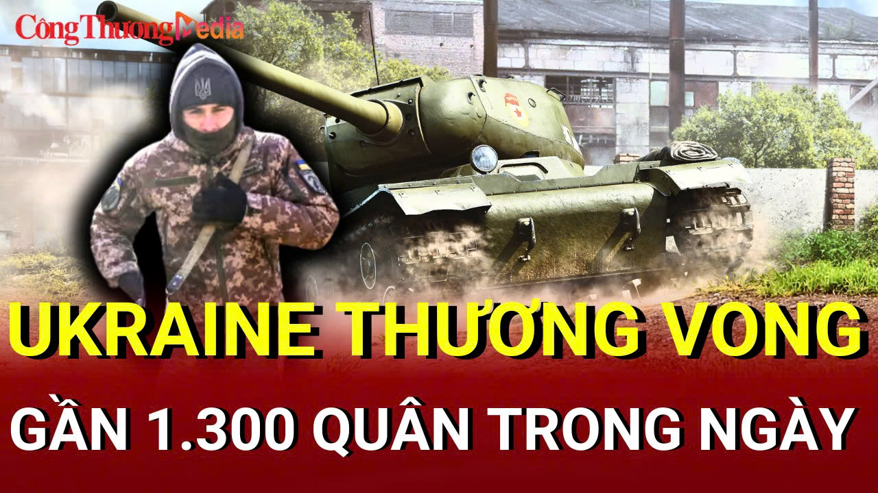 Chiến sự Nga - Ukraine chiều 12/6: Ukraine tổn thất lớn binh lính trong ngày