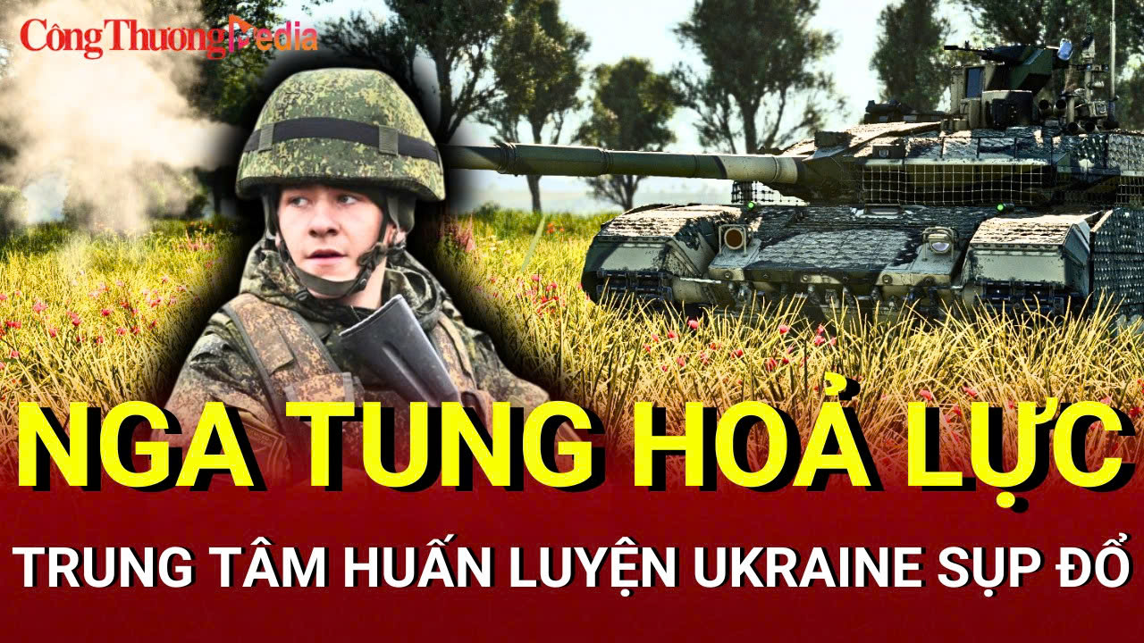 Chiến sự Nga-Ukraine tối 17/6: Trung tâm huấn luyện Ukraine trúng hoả lực
