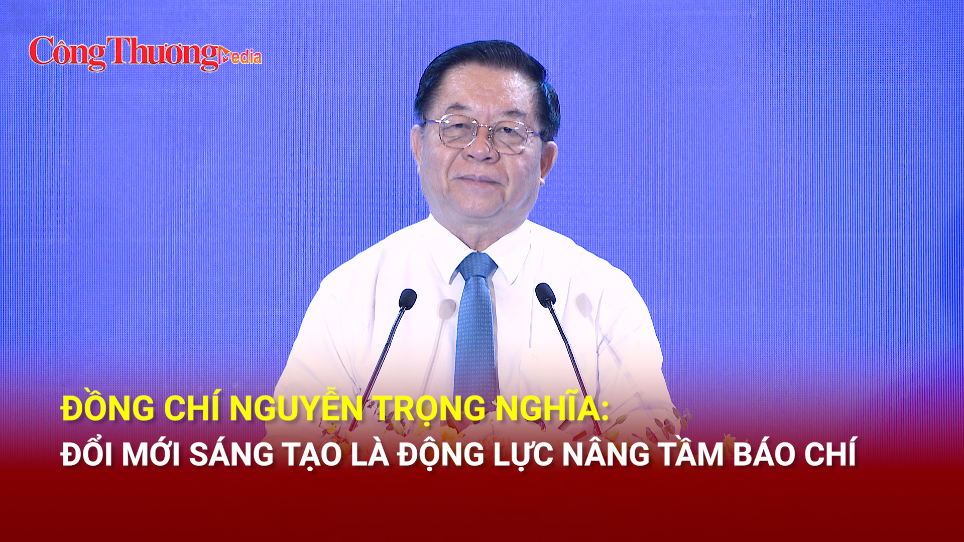 Đồng chí Nguyễn Trọng Nghĩa: Đổi mới sáng tạo là động lực nâng tầm báo chí