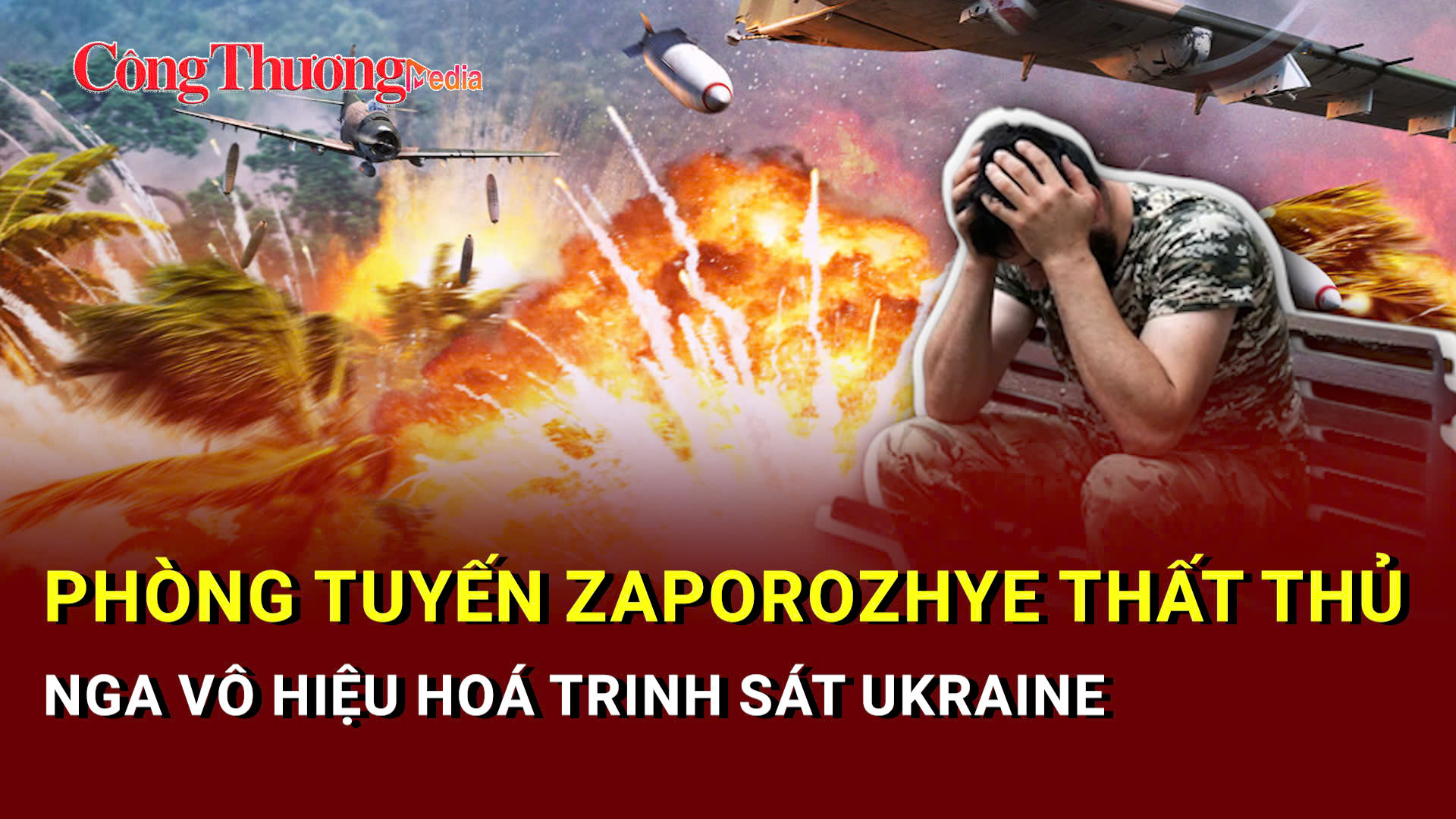 Chiến sự Nga-Ukraine tối 22/6: Nga xuyên thủng tuyến phòng thủ Zaporozhye