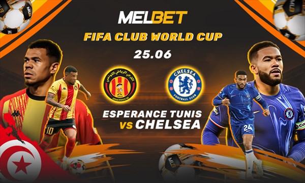 Nhận định bóng đá Esperance Tunis và Chelsea, FIFA Club World Cup 2025