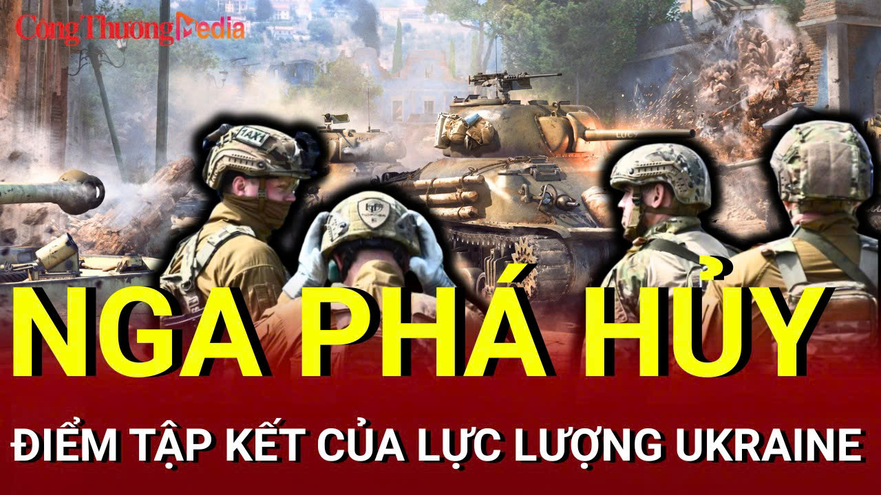 Chiến sự Nga - Ukraine sáng 26/6: Nga phá hủy điểm tập kết của lực lượng Ukraine