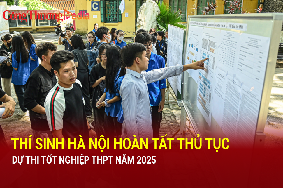 Thí sinh Hà Nội hoàn tất thủ tục dự thi tốt nghiệp THPT năm 2025