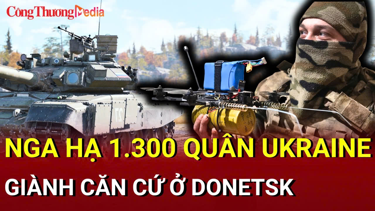 Chiến sự Nga - Ukraine chiều 26/6: 1.300 quân Ukraine tử nạn trên chiến trường