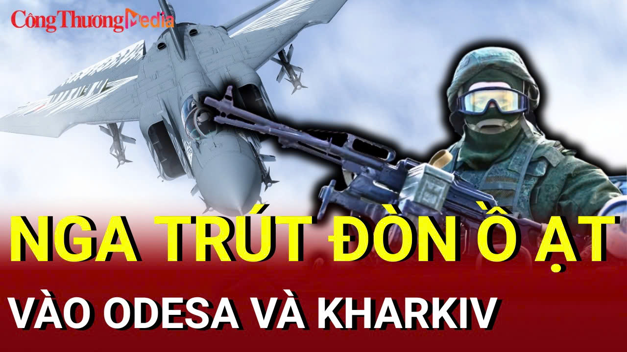 Chiến sự Nga - Ukraine sáng 27/6: Nga 'trút đòn' ồ ạt vào Odesa và Kharkiv