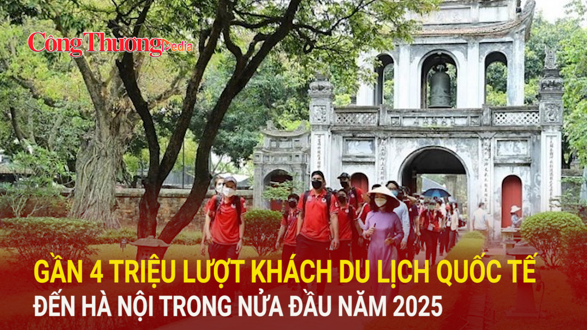 Gần 4 triệu lượt khách du lịch quốc tế đến Hà Nội trong nửa đầu năm 2025