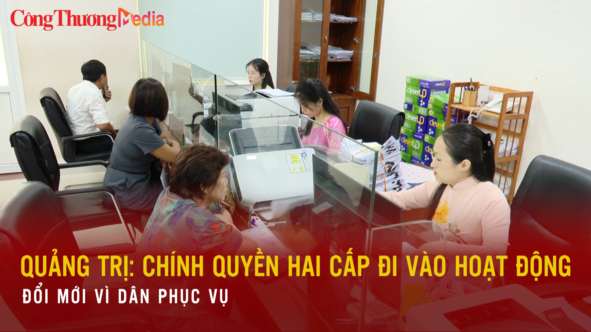 Quảng Trị: Chính quyền hai cấp đi vào hoạt động, đổi mới vì dân phục vụ